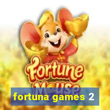 fortuna games 2